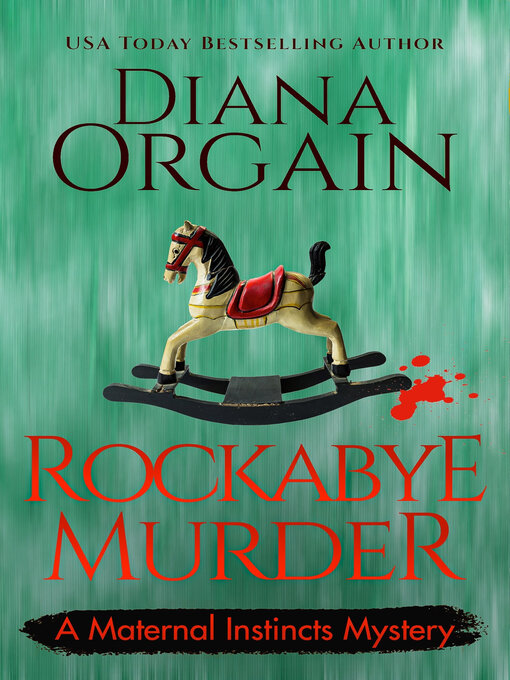 Title details for Rockabye Murder by Diana Orgain - Available